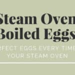 "Steam Oven Boiled Eggs" text image